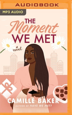 The Moment We Met by Baker, Camille