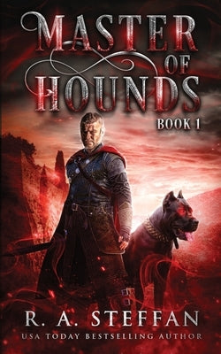 Master of Hounds: Book 1 by Steffan, R. a.