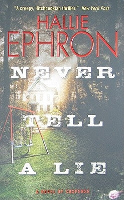 Never Tell a Lie by Ephron, Hallie