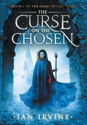 The Curse on the Chosen by Irvine, Ian