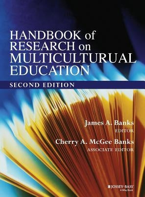 Handbook of Research on Multicultural Education by Banks, James A.