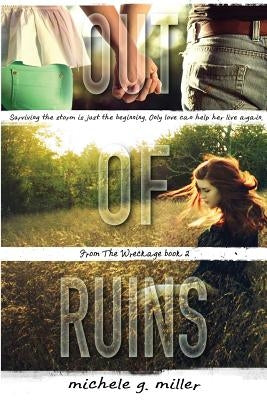 Out of Ruins by Miller, Michele G.