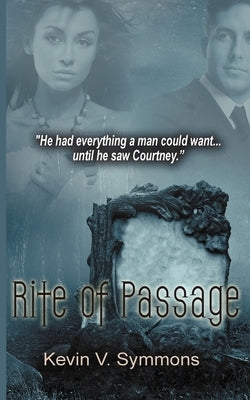 Rite of Passage by Symmons, Kevin V.