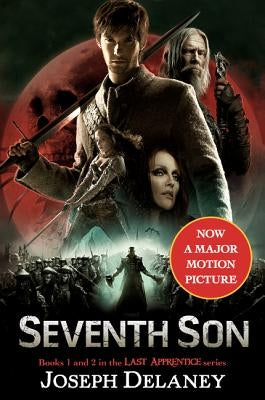 The Last Apprentice: Seventh Son: Book 1 and Book 2 by Delaney, Joseph