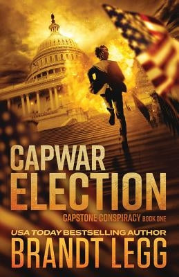 CapWar ELECTION by Legg, Brandt