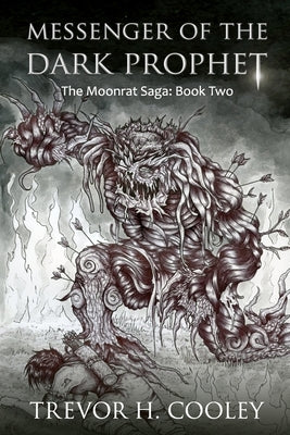 Messenger of the Dark Prophet: The Bowl of Souls: Book Two by Cooley, Trevor H.