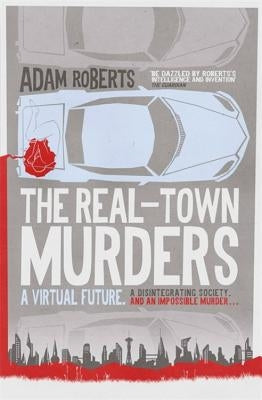 The Real-Town Murders by Roberts, Adam