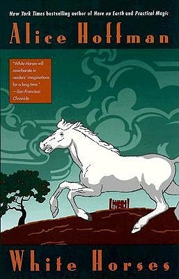 White Horses by Hoffman, Alice