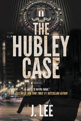 The Hubley Case by Lee, J.