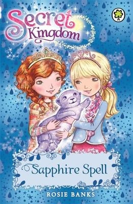 Secret Kingdom: 24: Sapphire Spell by Banks, Rosie