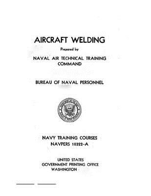 Aircraft Welding, NAVPERS by Personnel, Bureau Of Naval