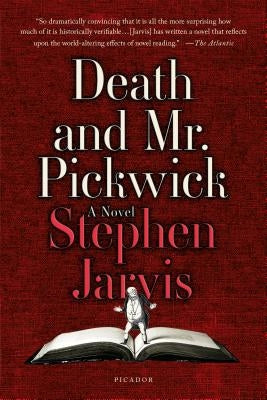 Death and Mr. Pickwick by Jarvis, Stephen