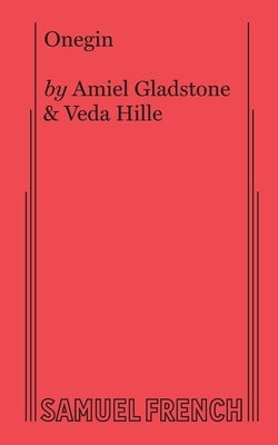 Onegin by Gladstone, Amiel