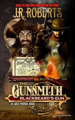 Blackbeard's Gun by Roberts, J. R.