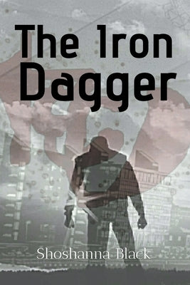 The Iron Dagger by Black, Shoshanna