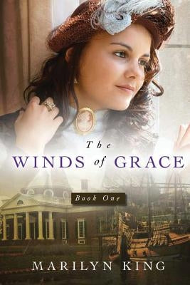 The Winds of Grace by King, Marilyn