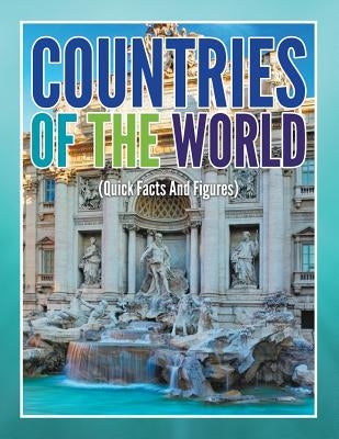 Countries of the Worlds (Quick Facts and Figures) by Speedy Publishing LLC