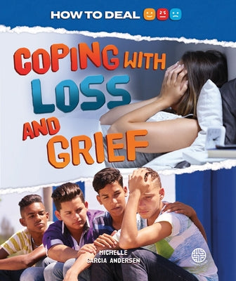 Coping with Loss and Grief by Andersen, Michelle Garcia