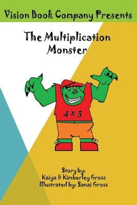 The Multiplication Monster by Gross, Kimberley