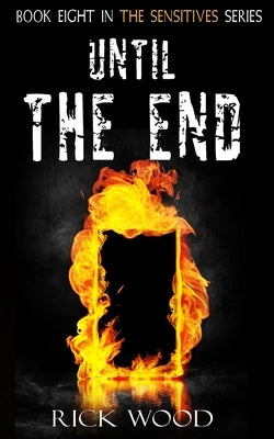 Until The End by Wood, Rick