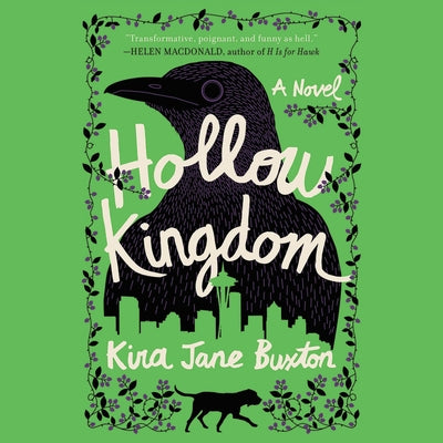 Hollow Kingdom by Buxton, Kira Jane