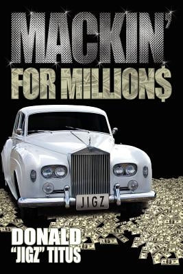 Mackin' for Million$ by Titus, Donald 'Jigz