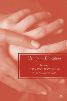 Identity in Education by Sánchez-Casal, S.