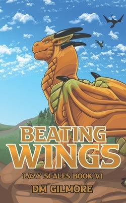 Beating Wings by Gilmore, DM