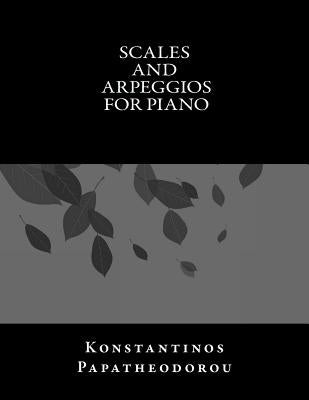 Scales and Arpeggios for Piano by Papatheodorou, Konstantinos