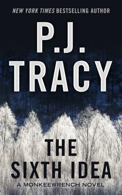 The Sixth Idea by Tracy, P. J.