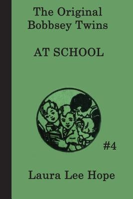 The Bobbsey Twins at School by Hope, Laura Lee