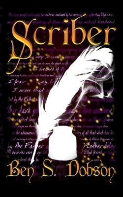 Scriber by Dobson, Ben S.