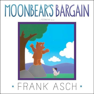 Moonbear's Bargain by Asch, Frank