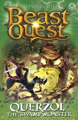 Beast Quest: Querzol the Swamp Monster: Series 23 Book 1 by Blade, Adam