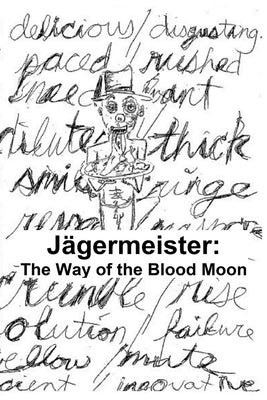 Jagermeister: The Way of the Blood Moon by Hunter, Charlie