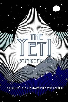 The Yeti by Miller, Mike