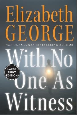 With No One as Witness by George, Elizabeth