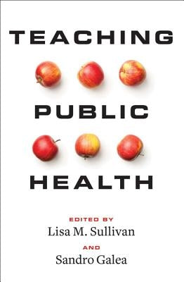 Teaching Public Health by Sullivan, Lisa M.