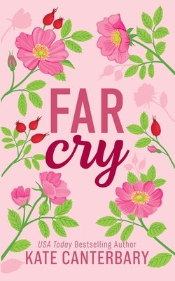 Far Cry by Canterbary, Kate