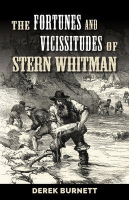 The Fortunes and Vicissitudes of Stern Whitman by Burnett, Derek