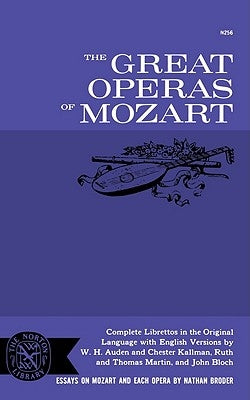 The Great Operas of Mozart by Broder, Nathan