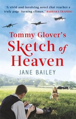 Tommy Glover's Sketch of Heaven by Bailey, Jane