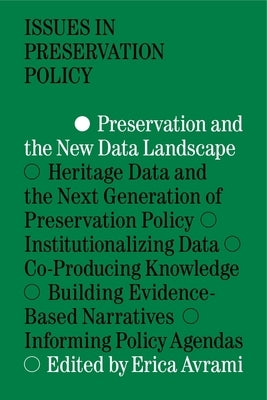 Preservation and the New Data Landscape by Avrami, Erica