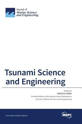 Tsunami Science and Engineering by Heller, Valentin