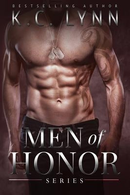 Men of Honor Series by Lynn, K. C.