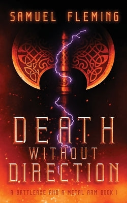 Death without Direction: A Modern Sword and Sorcery Serial by Fleming, Samuel