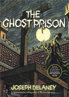 The Ghost Prison by Delaney, Joseph