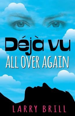 Deja vu All Over Again by Brill, Larry