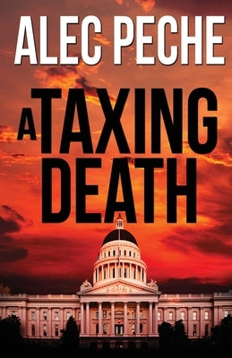 A Taxing Death by Peche, Alec