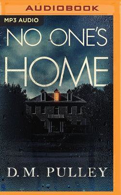 No One's Home by Pulley, D. M.